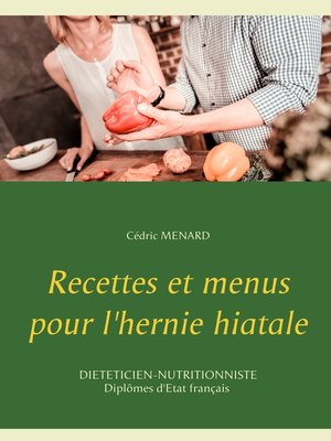 cover image of Recettes et menus pour l'hernie hiatale